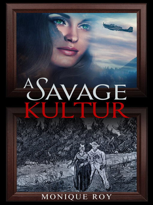 Title details for A Savage Kultur by Monique Roy - Available